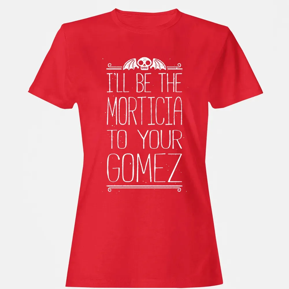 Morticia to your Gomez Women's T-shirt - 13