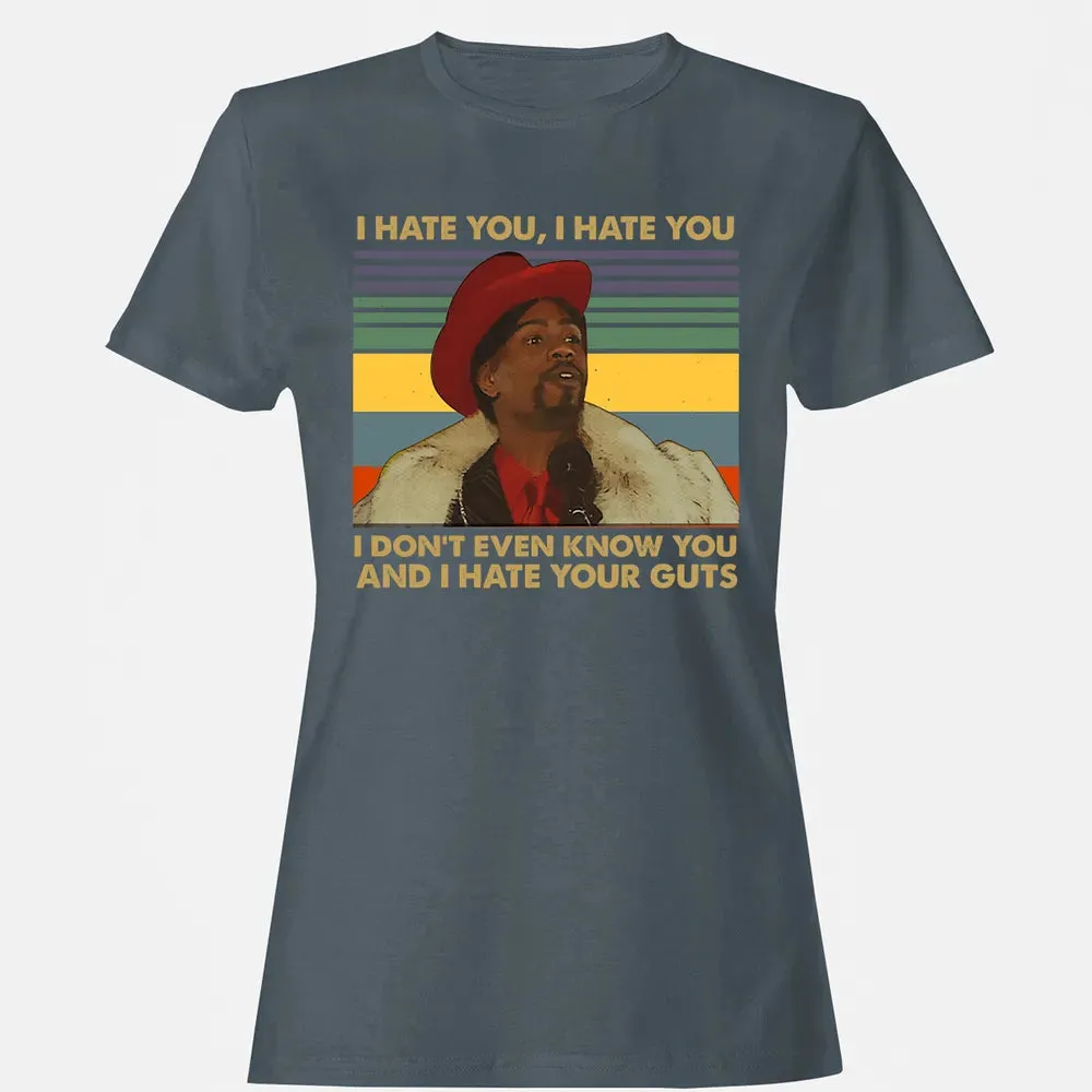 I Hate You I Hate Your Guts Women's T-shirt - 3