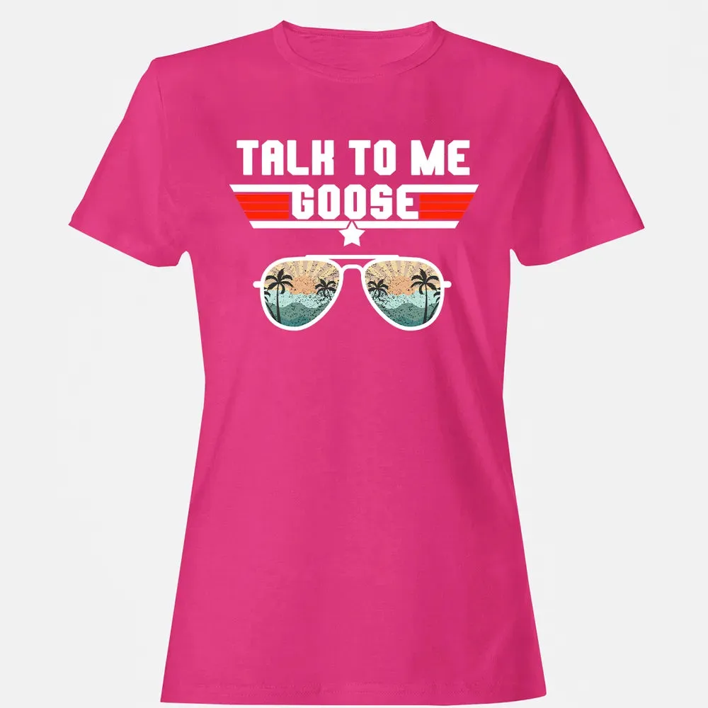 Talk To Me Goose Women's T-shirt - 6