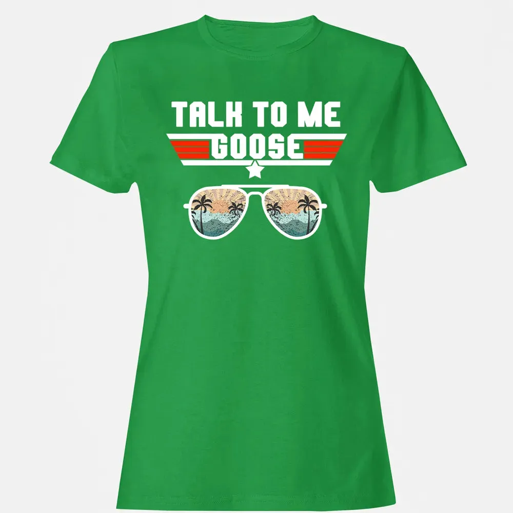 Talk To Me Goose Women's T-shirt - 7