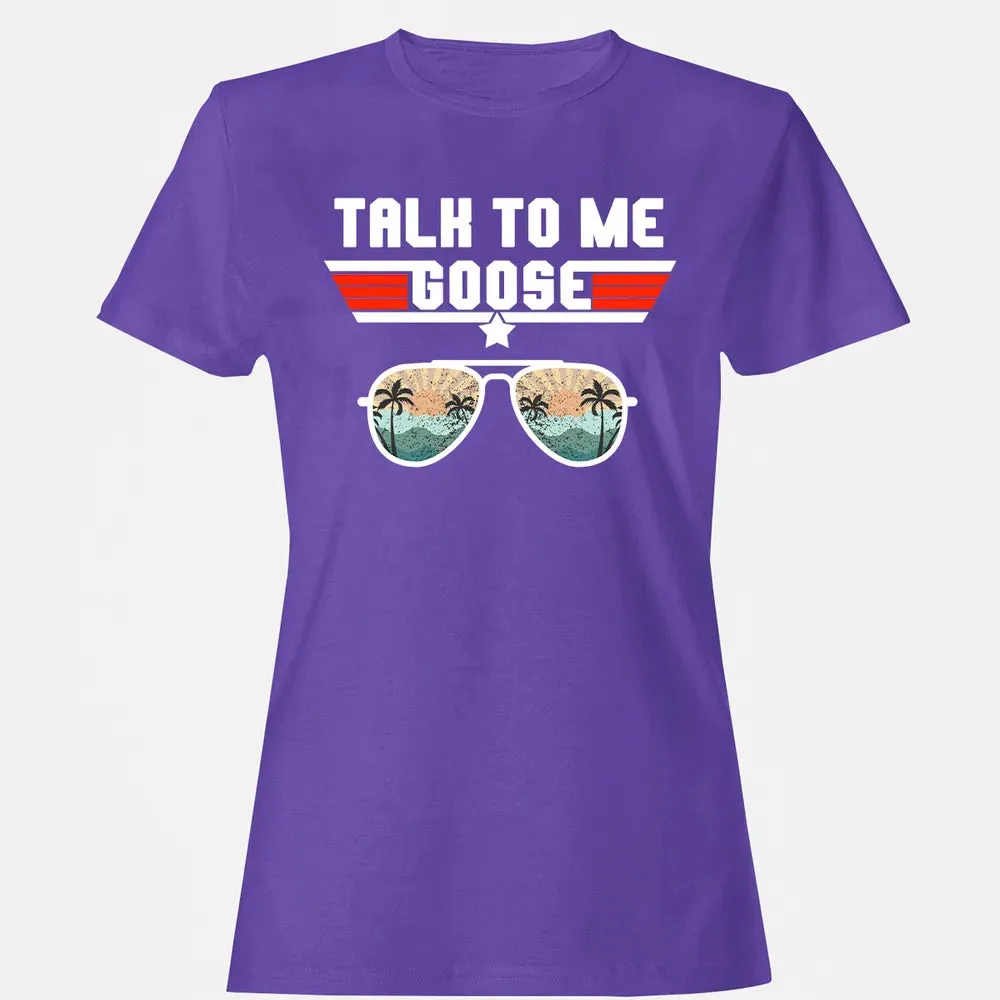 Talk To Me Goose Women's T-shirt - 12