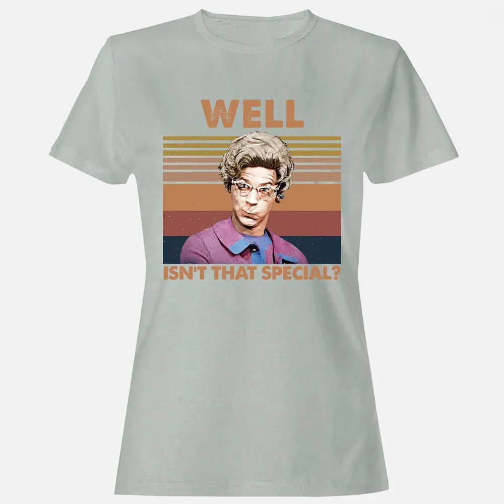 Well, Isn't That Special? Women's T-shirt - 2