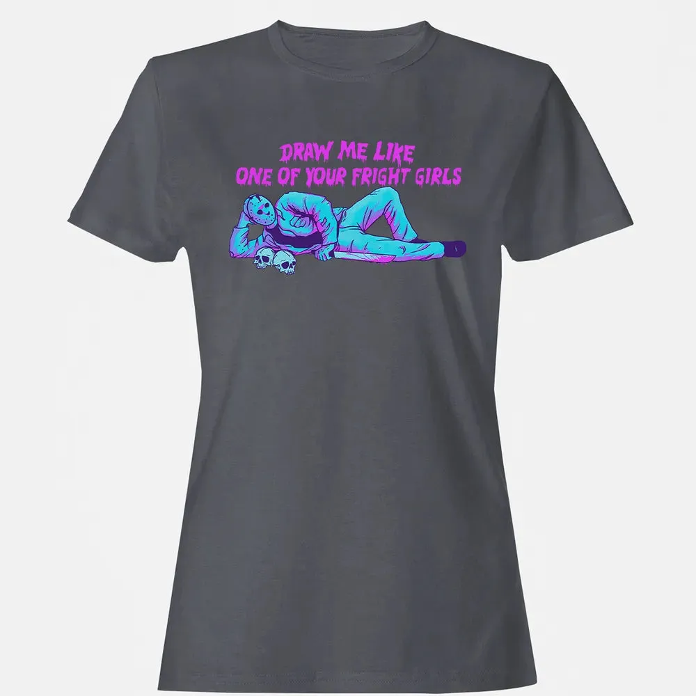 Draw Me Like One Of Your Frige Girl Women's T-shirt - 5