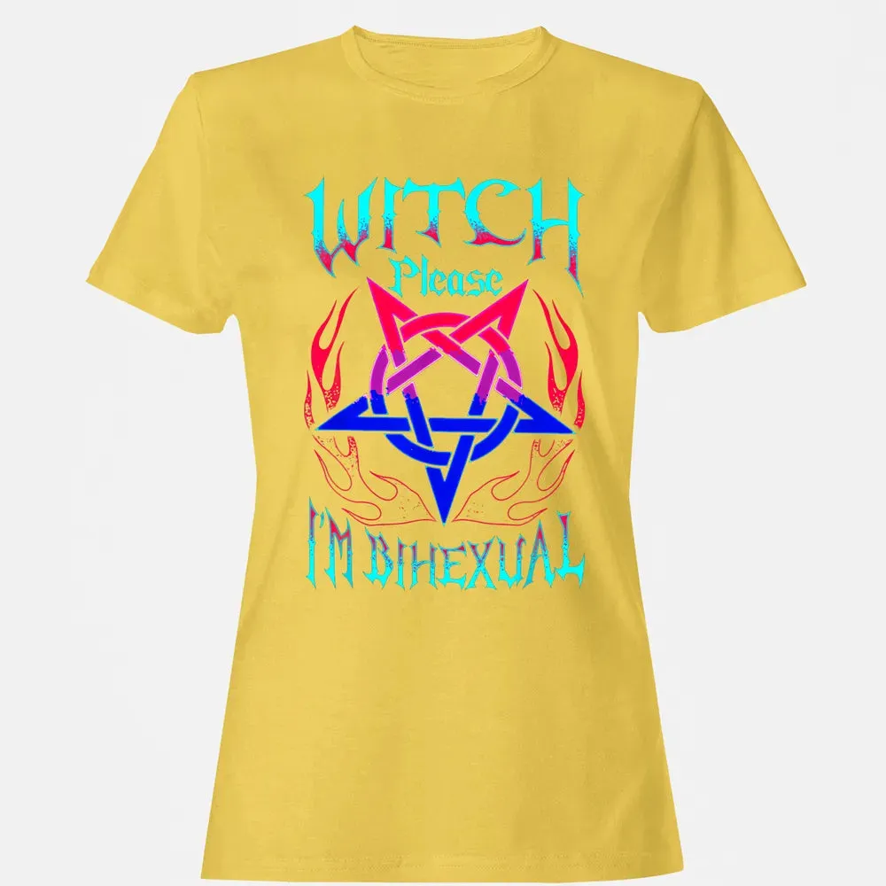 Witch Please I'm Bihexual Women's T-shirt - 4