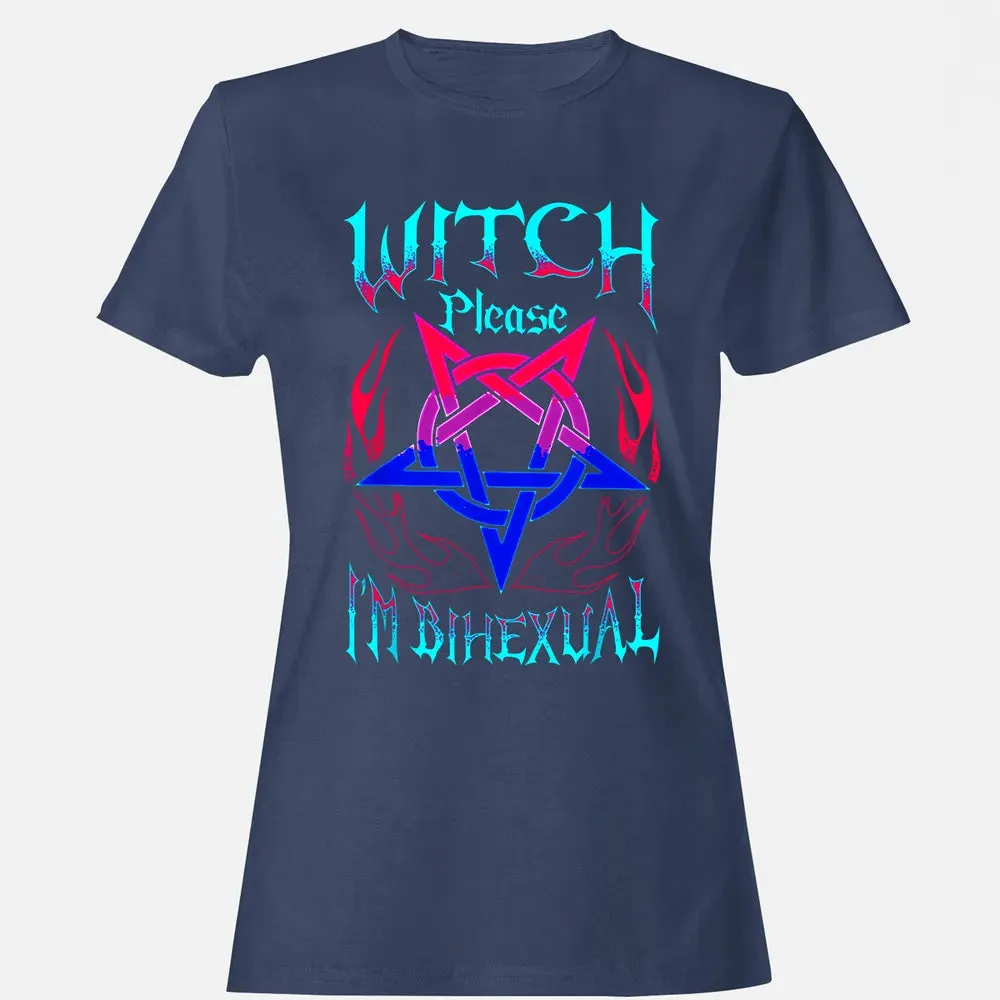 Witch Please I'm Bihexual Women's T-shirt - 10
