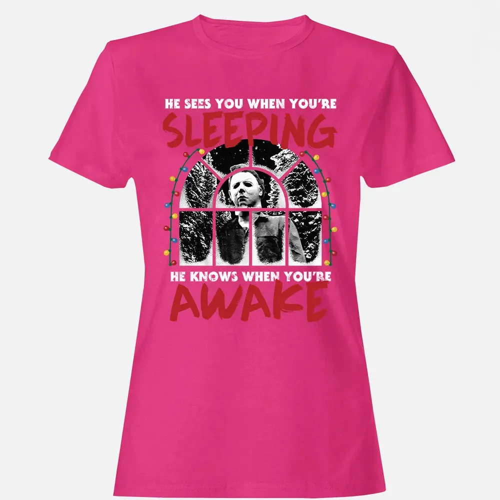 He Knows When Youâ€™re Awake Women's T-shirt - 6