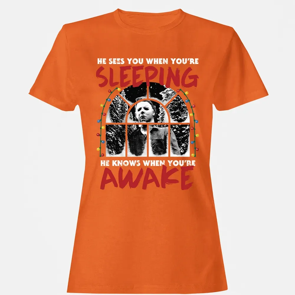 He Knows When Youâ€™re Awake Women's T-shirt - 11