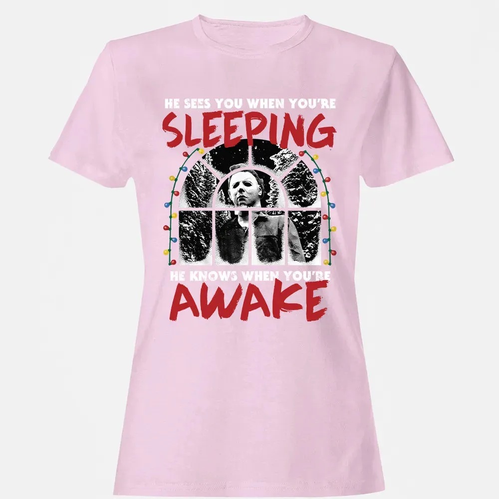 He Knows When Youâ€™re Awake Women's T-shirt - 9