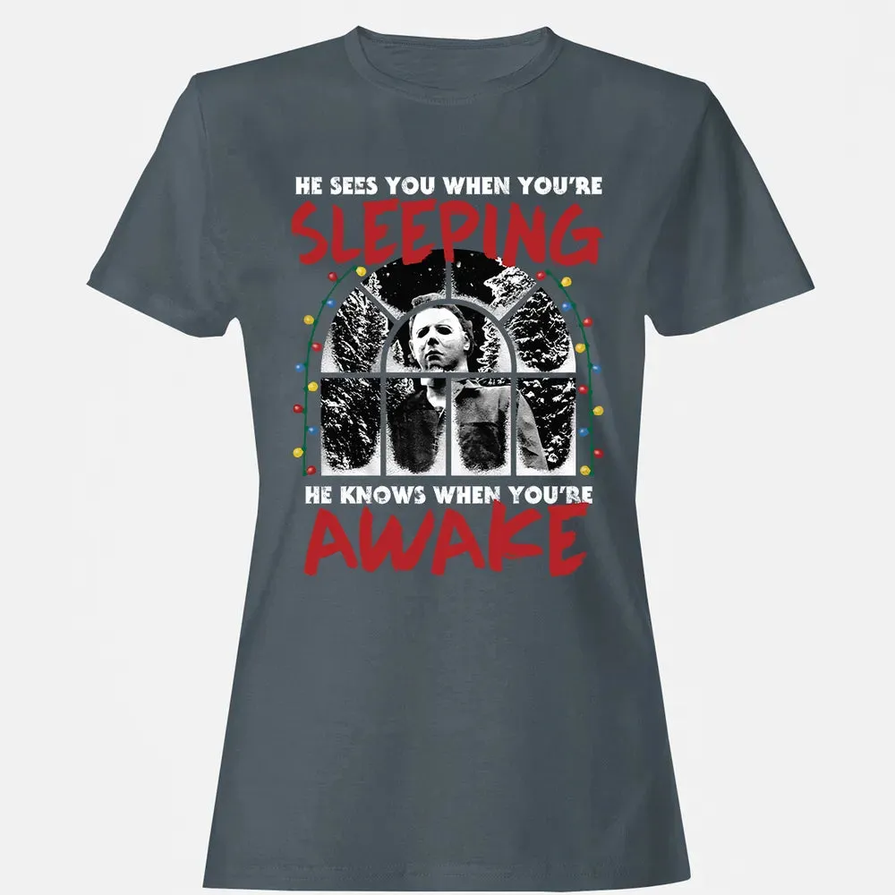He Knows When Youâ€™re Awake Women's T-shirt - 3