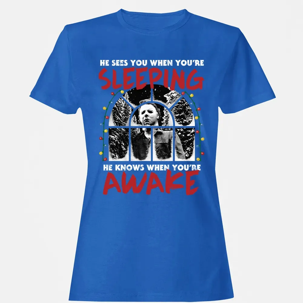 He Knows When Youâ€™re Awake Women's T-shirt - 14