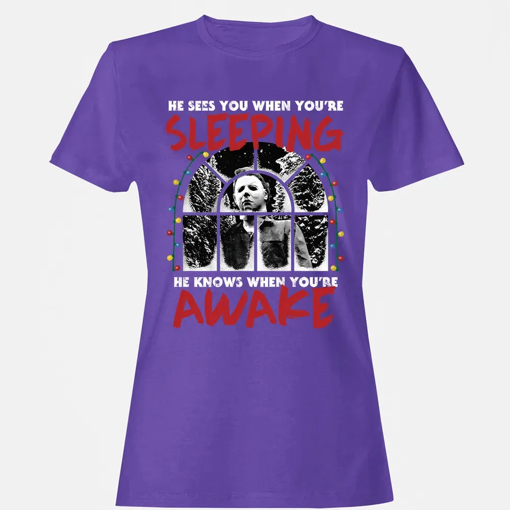He Knows When Youâ€™re Awake Women's T-shirt - 12