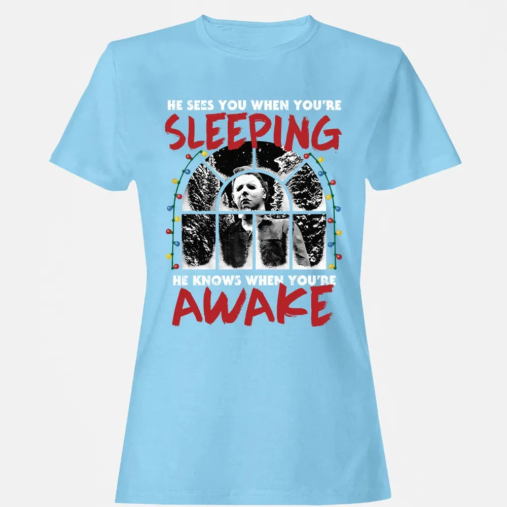 He Knows When Youâ€™re Awake Women's T-shirt - 8