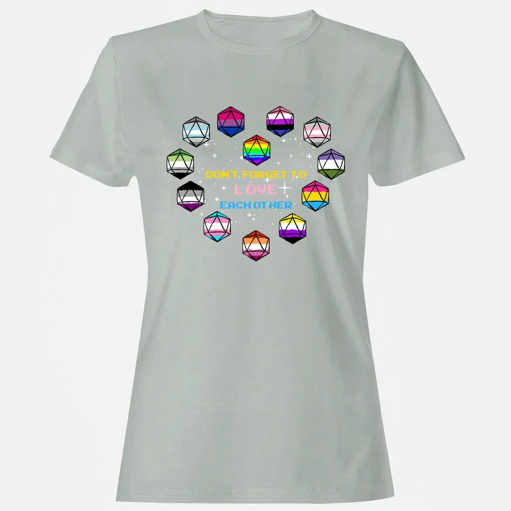 Dont Forget To Love Each Other Women's T-shirt - 2