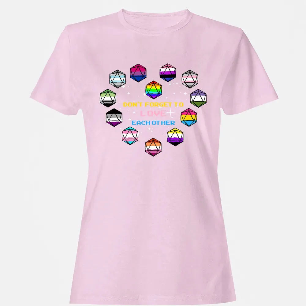 Dont Forget To Love Each Other Women's T-shirt - 9
