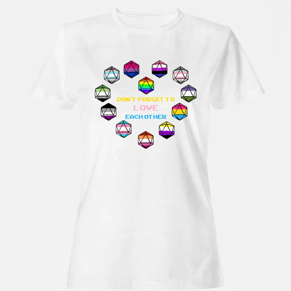 Dont Forget To Love Each Other Women's T-shirt - 16