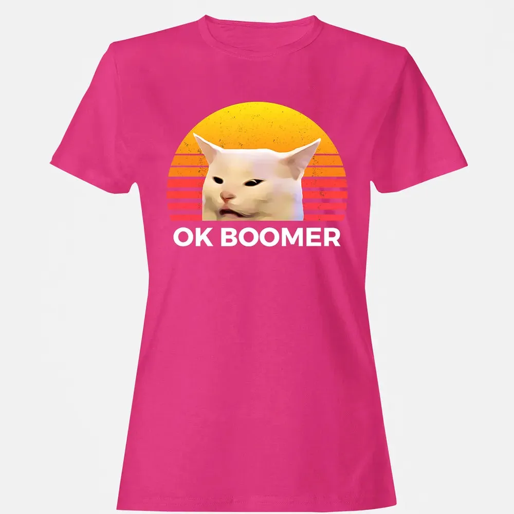 Woman Yelling At Table Dinner Funny Cat Ok Boomer Women's T-shirt - 6