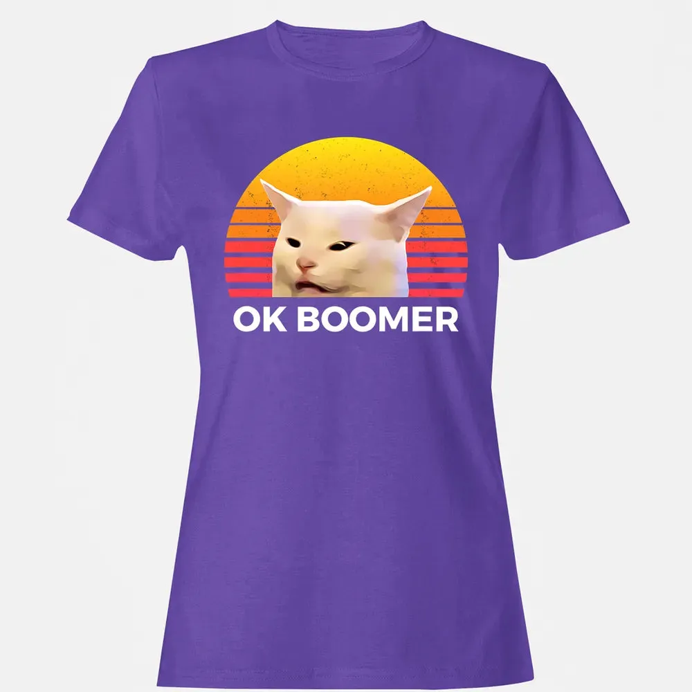 Woman Yelling At Table Dinner Funny Cat Ok Boomer Women's T-shirt - 12