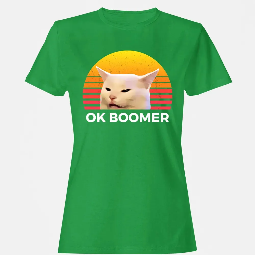 Woman Yelling At Table Dinner Funny Cat Ok Boomer Women's T-shirt - 7