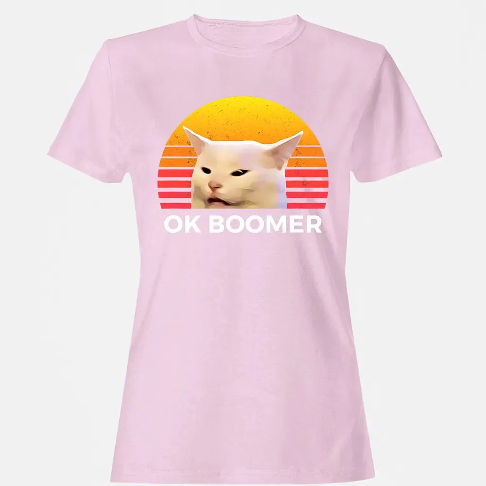 Woman Yelling At Table Dinner Funny Cat Ok Boomer Women's T-shirt - 9