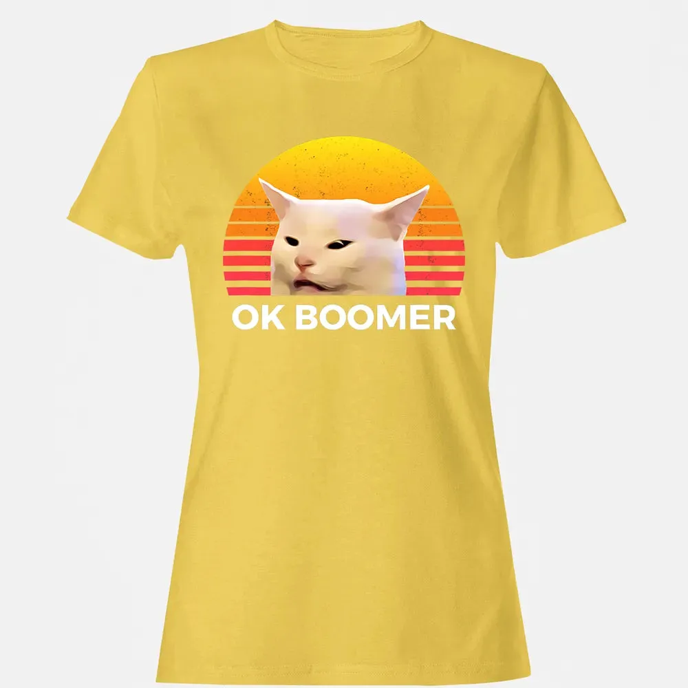 Woman Yelling At Table Dinner Funny Cat Ok Boomer Women's T-shirt - 4