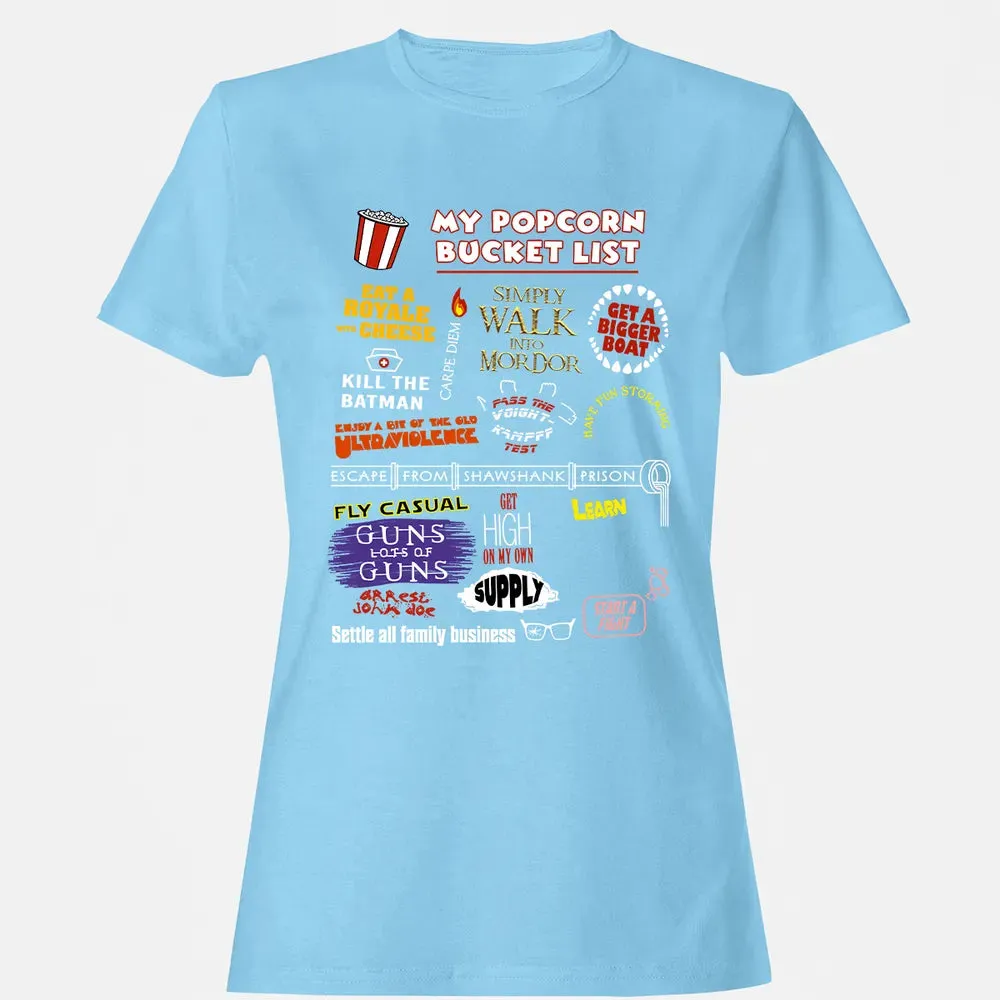 My Popcorn Bucket List Women's T-shirt - 8