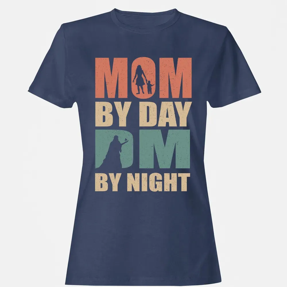 Mom By Day DM By Night DND Women's T-shirt - 10