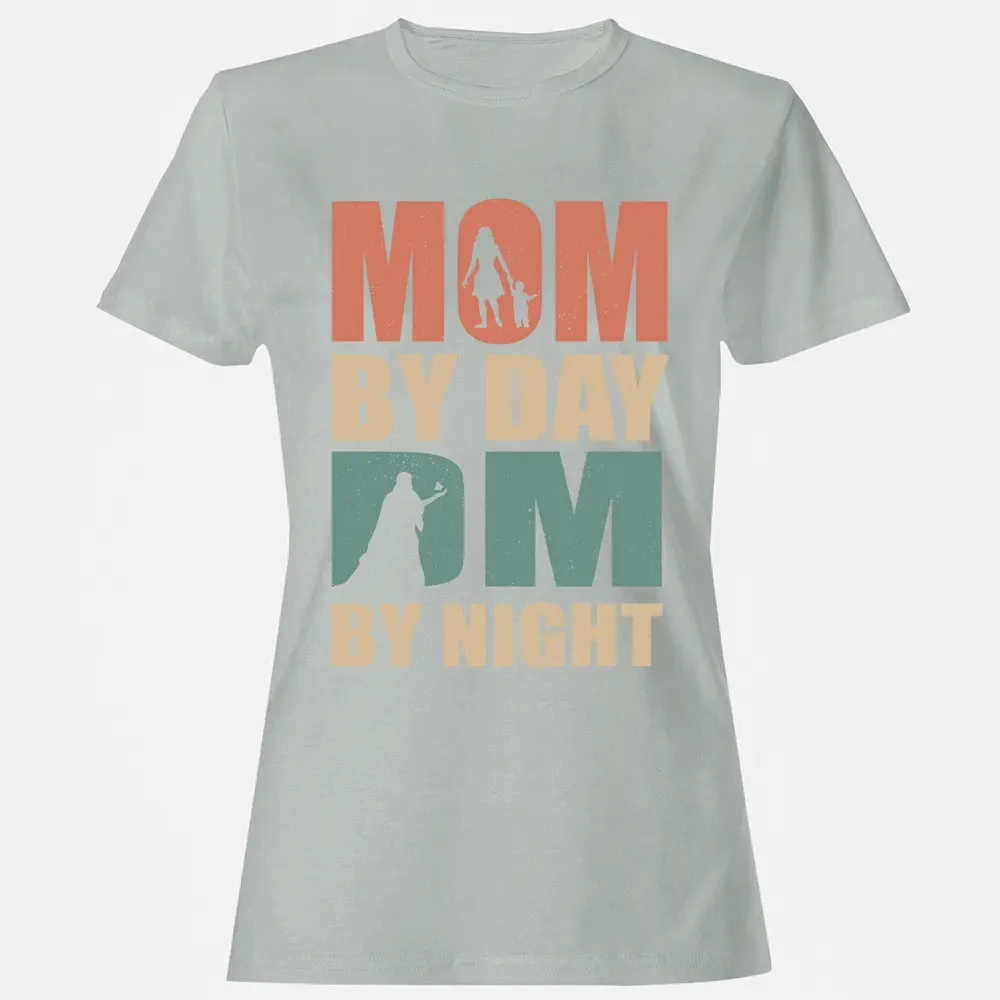 Mom By Day DM By Night DND Women's T-shirt - 2