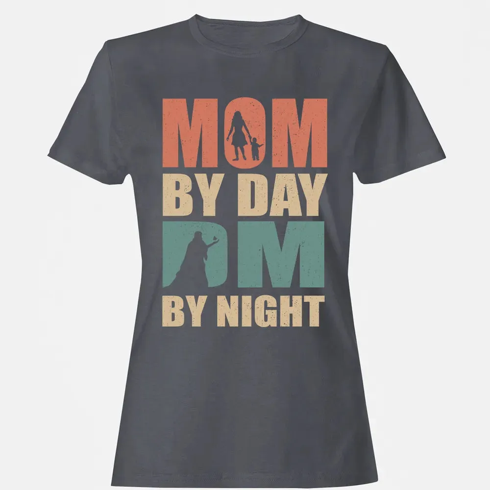 Mom By Day DM By Night DND Women's T-shirt - 5