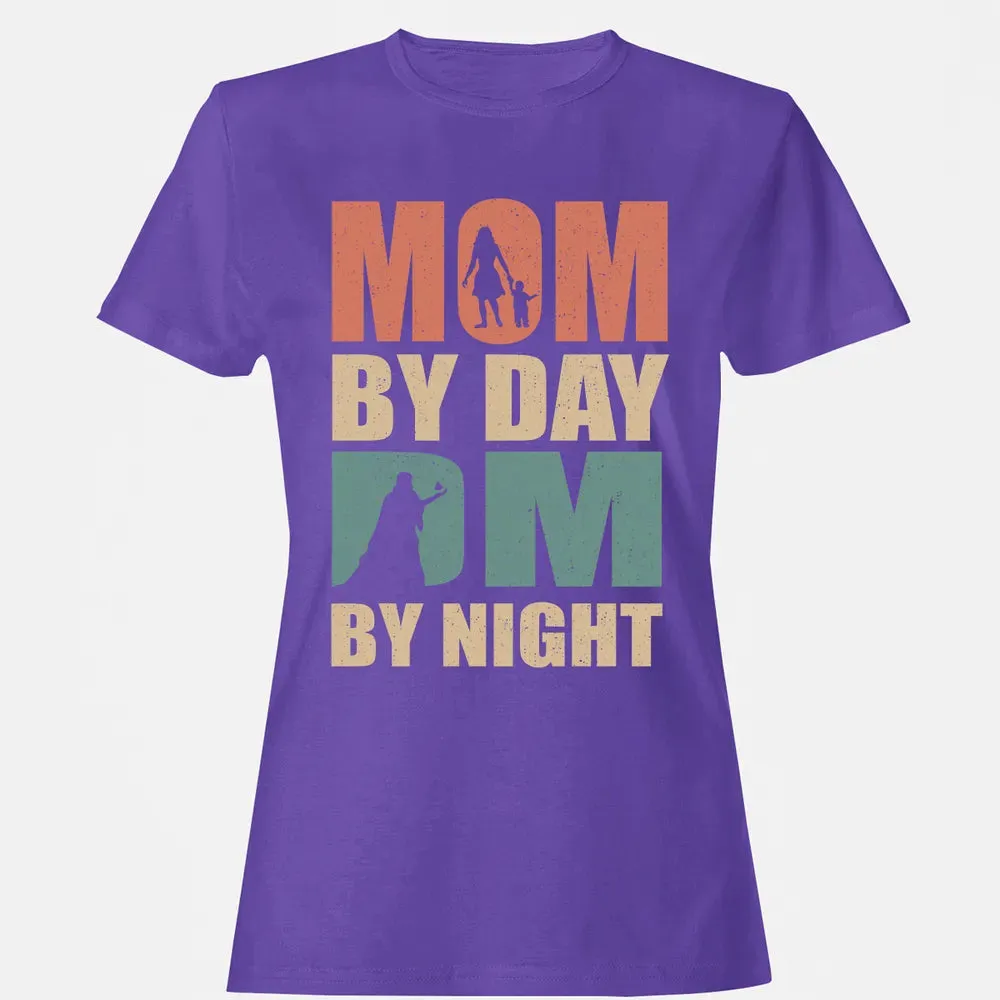 Mom By Day DM By Night DND Women's T-shirt - 12
