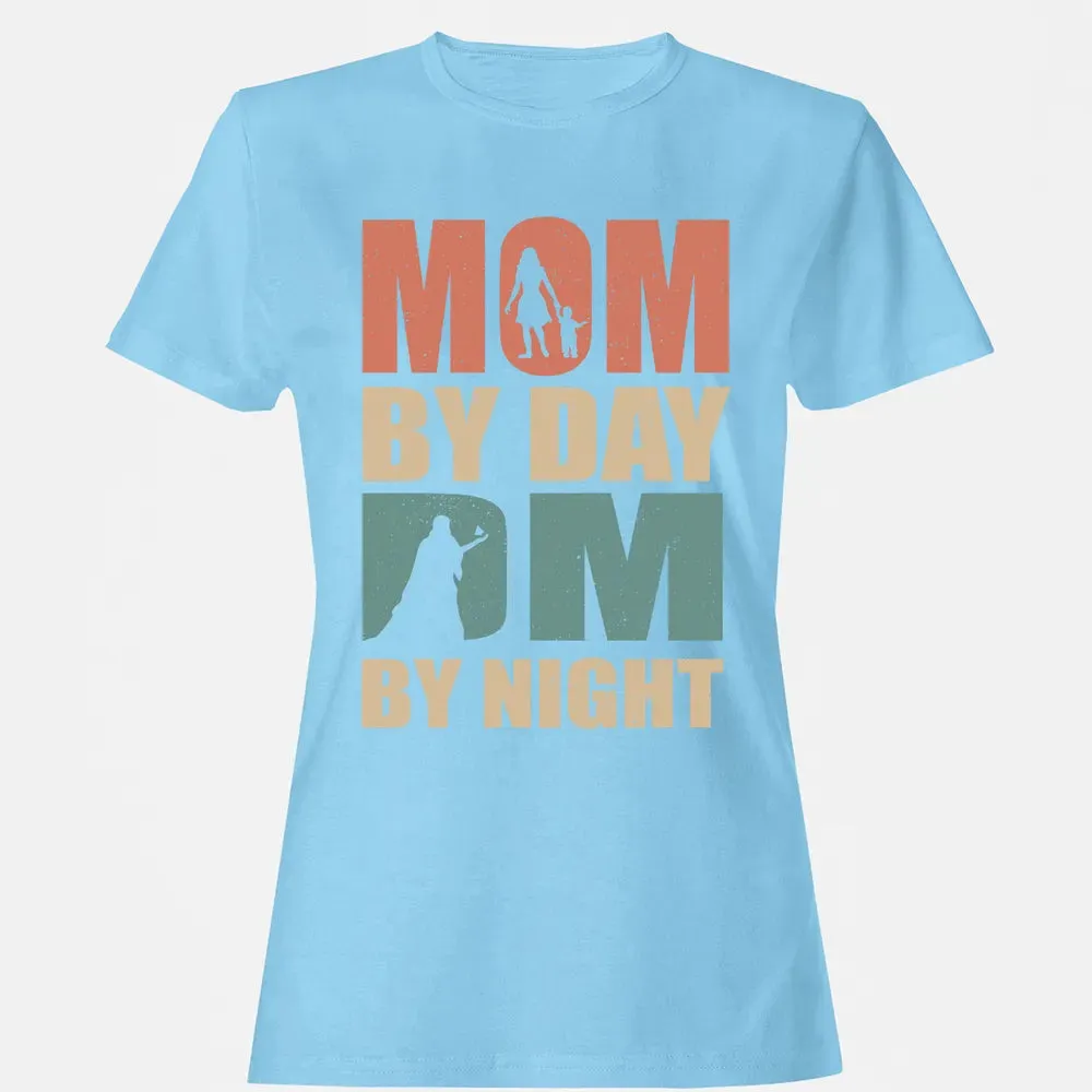 Mom By Day DM By Night DND Women's T-shirt - 8