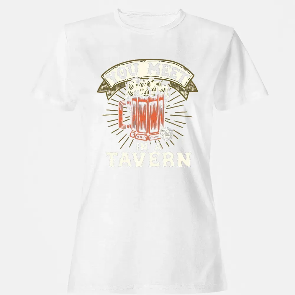 You Meet In A Tavern Women's T-shirt - 16