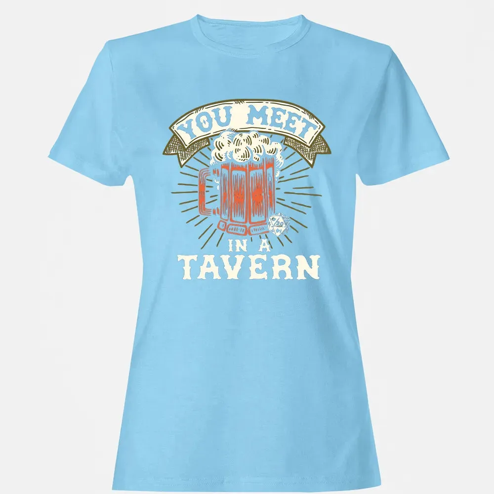 You Meet In A Tavern Women's T-shirt - 8