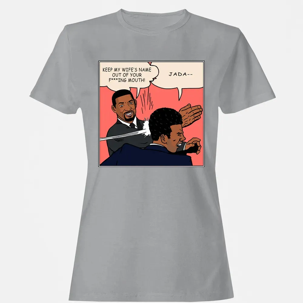 Keep my wife's name out of your f***ing mouth! Women's T-shirt - 15