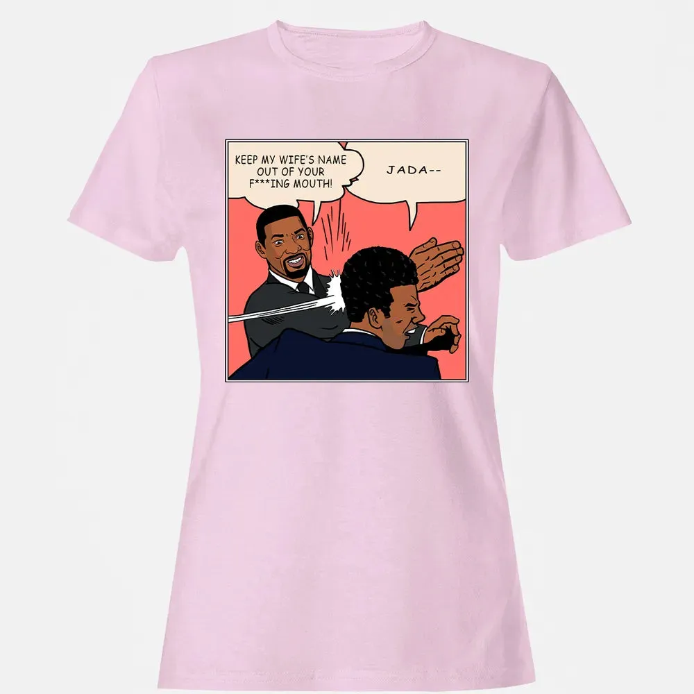 Keep my wife's name out of your f***ing mouth! Women's T-shirt - 9