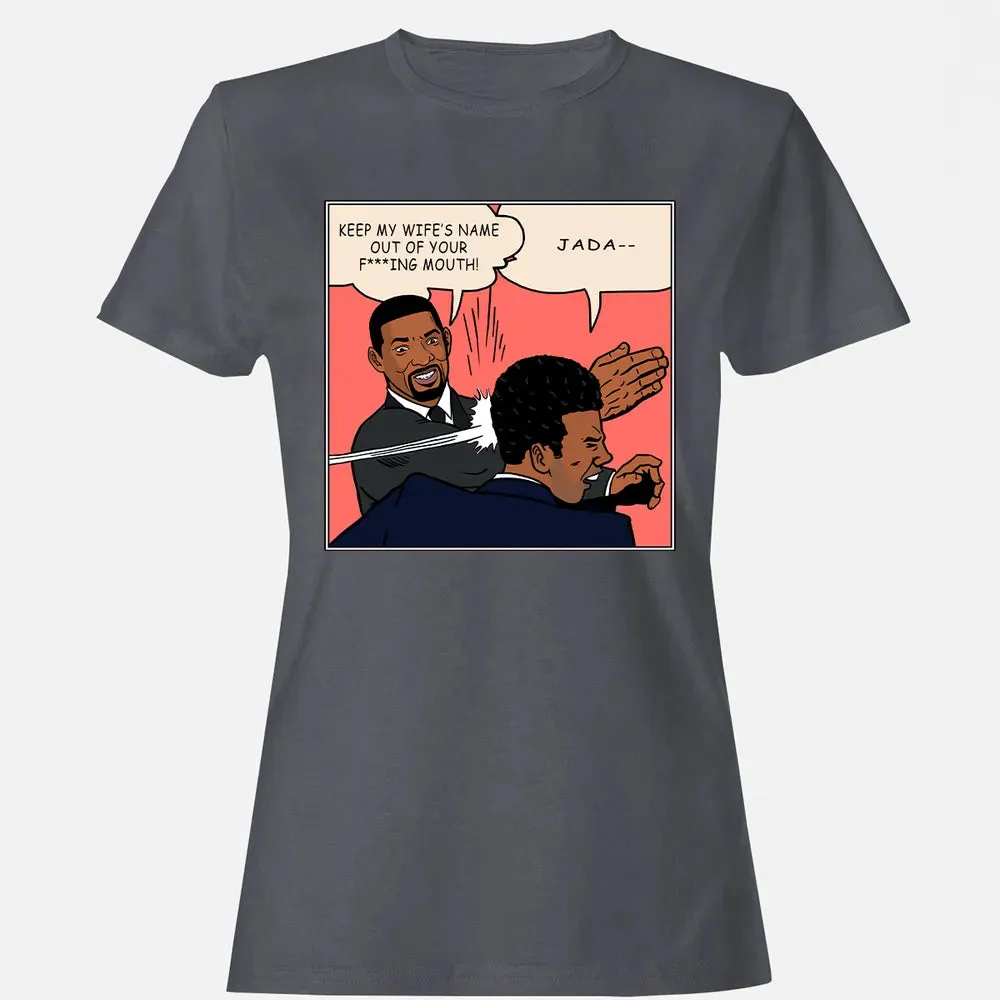 Keep my wife's name out of your f***ing mouth! Women's T-shirt - 5