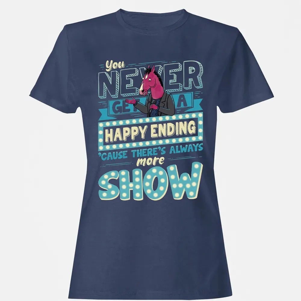 You Never Get A Happy Ending Women's T-shirt - 10