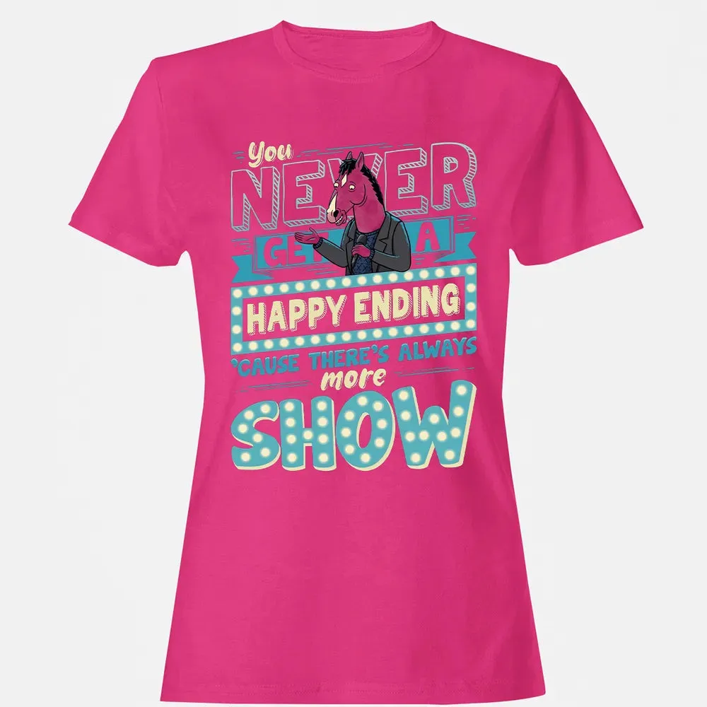 You Never Get A Happy Ending Women's T-shirt - 6