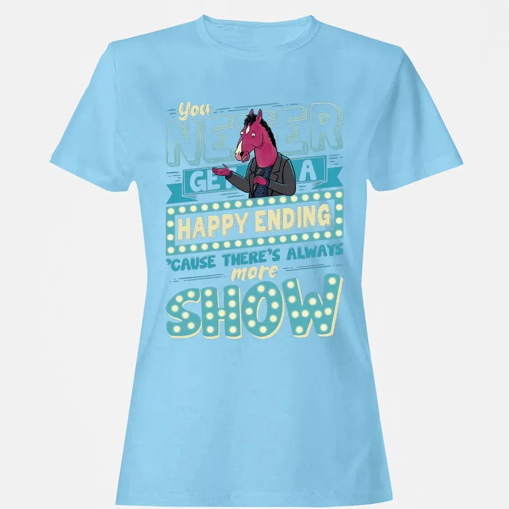 You Never Get A Happy Ending Women's T-shirt - 8