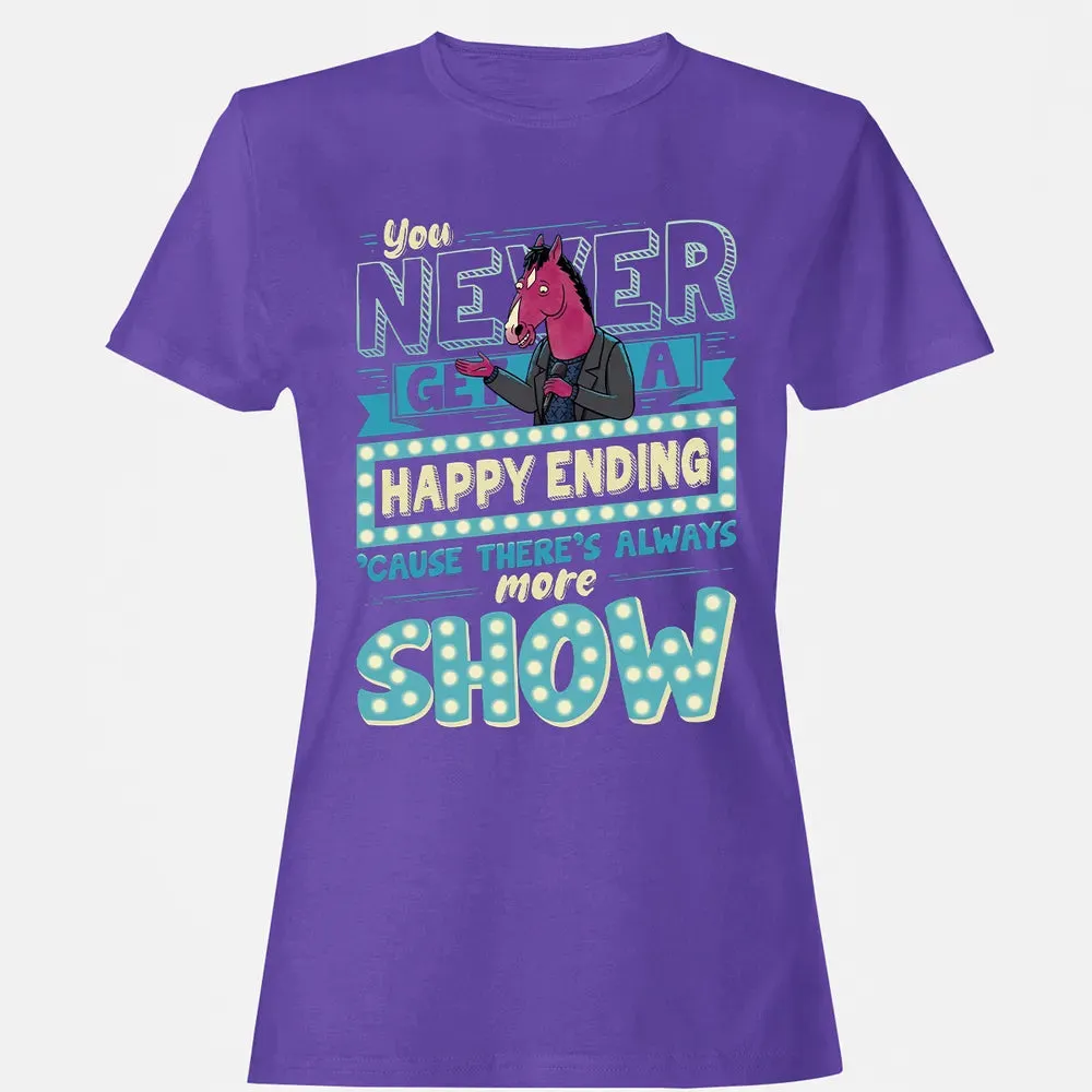 You Never Get A Happy Ending Women's T-shirt - 12