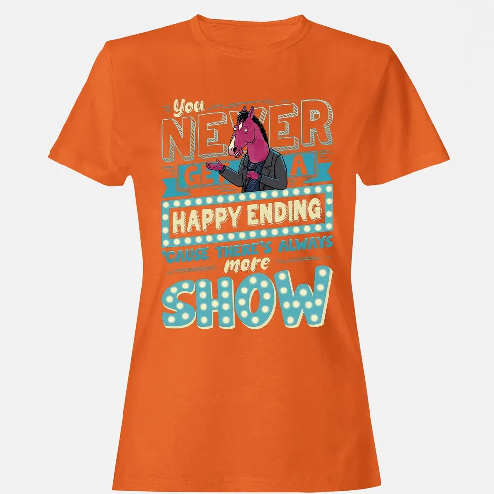 You Never Get A Happy Ending Women's T-shirt - 11