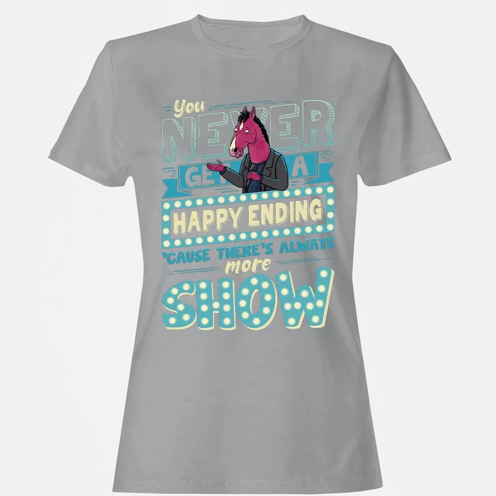 You Never Get A Happy Ending Women's T-shirt - 15