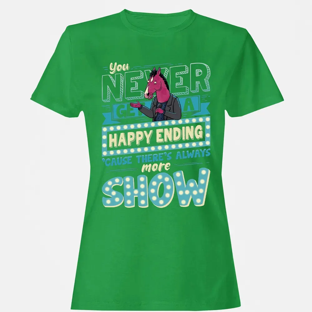 You Never Get A Happy Ending Women's T-shirt - 7