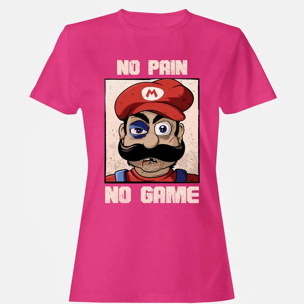 No Pain No Game Women's T-shirt - 6