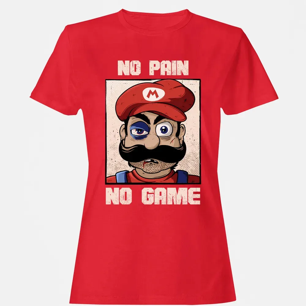No Pain No Game Women's T-shirt - 13