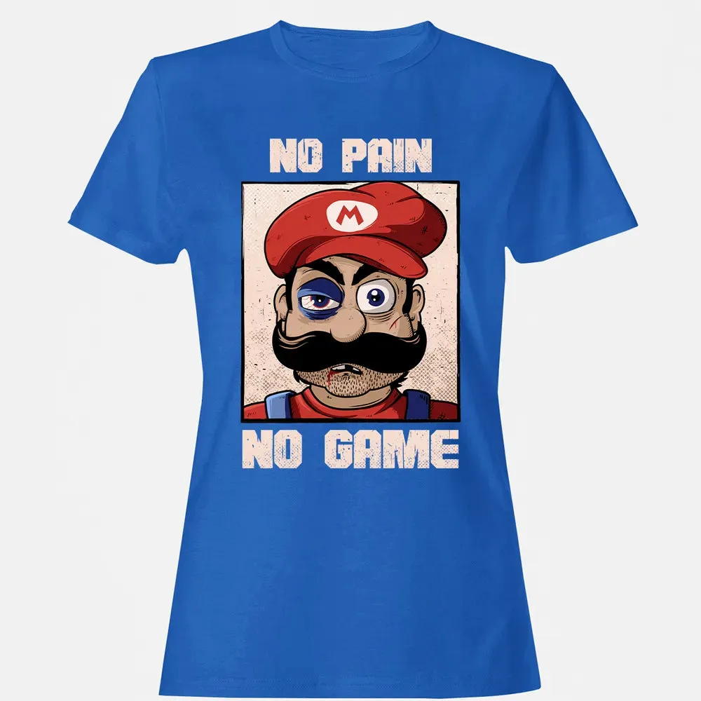 No Pain No Game Women's T-shirt - 14