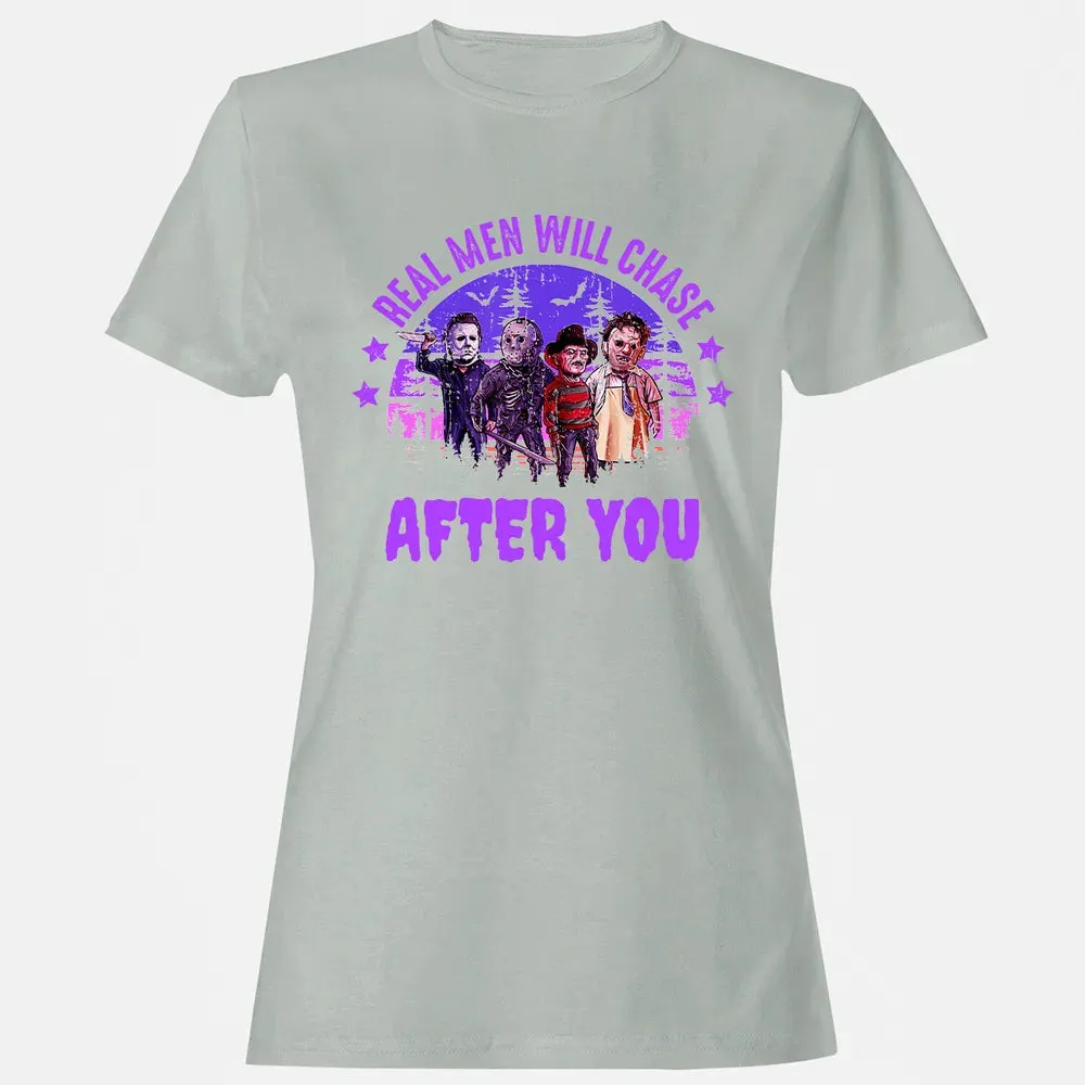 Real Men Will Chase After You Women's T-shirt - 2