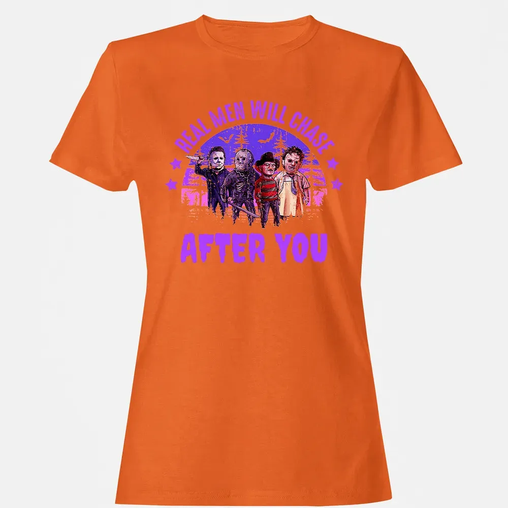 Real Men Will Chase After You Women's T-shirt - 11