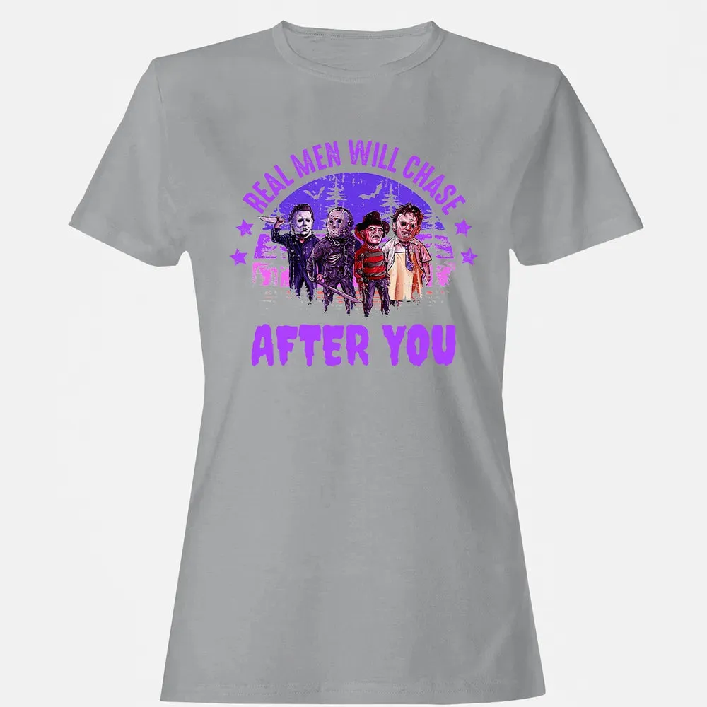 Real Men Will Chase After You Women's T-shirt - 15