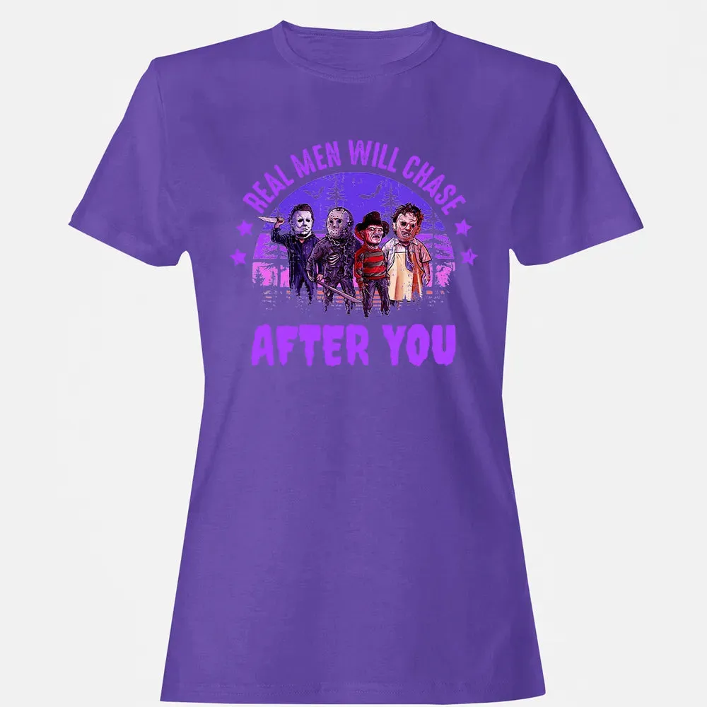 Real Men Will Chase After You Women's T-shirt - 12