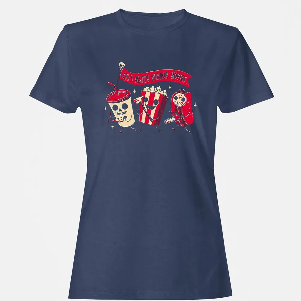Let's Watch Horror Movies Women's T-shirt - 10